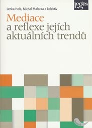 Mediace a reflexe jejích aktuálních trendů
