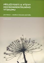 Příležitosti a výzvy environmentálního výzkumu
