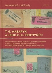 T.G. Masaryk a jeho c.k. protivníci