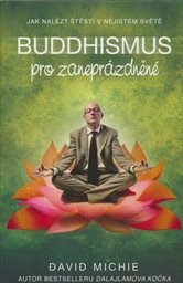 Buddhismus pro zaneprázdněné