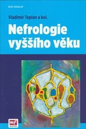 Nefrologie vyšš&iacute;ho věku