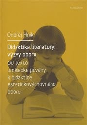 Didaktika literatury: výzvy oboru