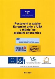 Postavení a vztahy Evropské unie a USA v měnící se globální ekonomice