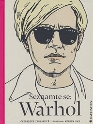 Seznamte se: Warhol