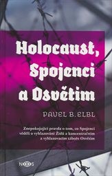 Holocaust, Spojenci a Osvětim