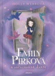 Emily P&iacute;rkov&aacute; a začarovan&eacute; dveře