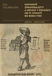 Novinové zpravodajství a noviny v Čechách od 17. století do roku 1740