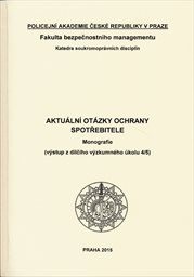 Aktu&aacute;ln&iacute; ot&aacute;zky ochrany spotřebitele