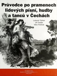 Průvodce po pramenech lidových písní, hudby a tanců v Čechách