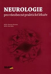 Neurologie pro všeobecn&eacute; praktick&eacute; l&eacute;kaře