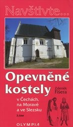 Opevněné kostely v Čechách, na Moravě a ve Slezsku
                        (2. část)
                    