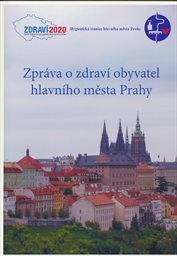 Zpráva o zdraví obyvatel hlavního města Prahy