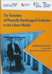 The Transition of Physically Handicapped Graduates to the Labour Market