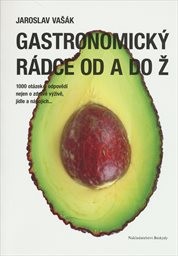 Gastronomick&yacute; r&aacute;dce od A do Ž