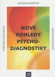 Nové pohledy psychodiagnostiky
