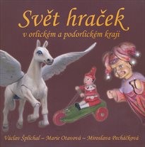 Svět hraček v orlickém a podorlickém kraji
