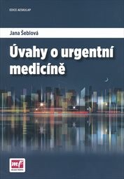 &Uacute;vahy o urgentn&iacute; medic&iacute;ně