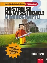 Dostaň se na vyšší level v Minecraftu