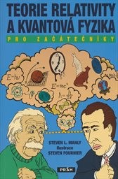 Teorie relativity a kvantová fyzika pro začátečníky