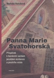 Panna Marie Svatohorsk&aacute;
