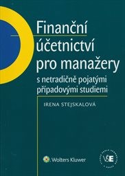 Finanční účetnictví pro manažery s netradičně pojatými případovými studiemi