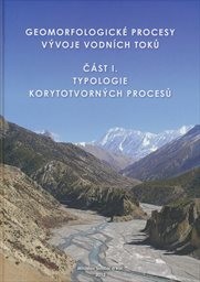 Geomorfologické procesy vývoje vodních toků
(Část I.,)