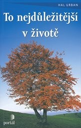 To nejdůležitější v životě