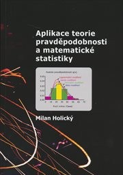 Aplikace teorie pravděpodobnosti a matematické statistiky