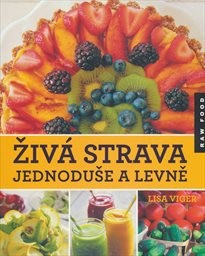 Živá strava jednoduše a levně