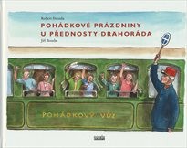 Pohádkové prázdniny u přednosty Drahoráda