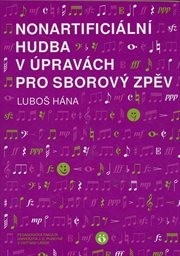 Nonartificiální hudba v úpravách pro sborový zpěv