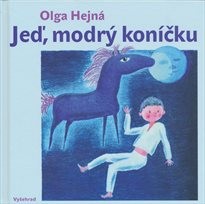 Jeď, modrý koníčku