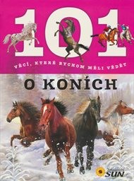 101 věcí, které bychom měli vědět o koních