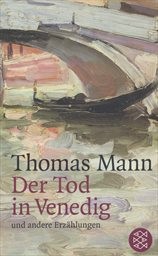 Der Tod in Venedig und andere Erz&auml;hlungen