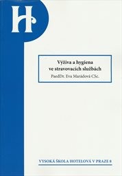 V&yacute;živa a hygiena ve stravovac&iacute;ch služb&aacute;ch
