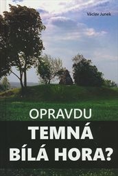 Opravdu temná Bílá hora?