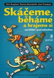 Sk&aacute;čeme, běh&aacute;me a hrajeme si na hřišti i pod střechou