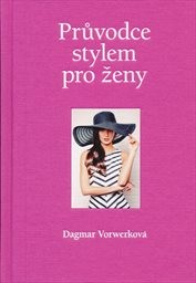 Průvodce stylem pro ženy