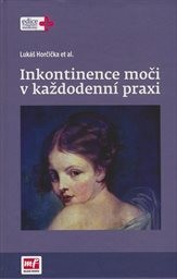 Inkontinence moči v každodenn&iacute; praxi