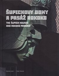 Šupichovy domy a pasáž Rokoko