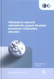 Výkladový slovník základních pojmů školské prevence rizikového chování