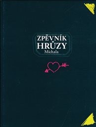 Zpěvn&iacute;k Hrůzy Michala