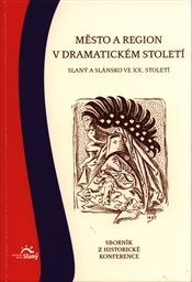 Město a region v dramatickém století