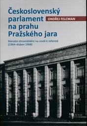 Československý parlament na prahu Pražského jara