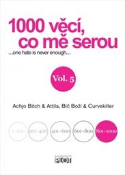 1000 věcí, co mě serou
(Vol. 5)