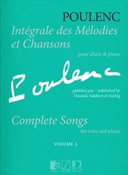 Intégrale des mélodies et chansons publiées aux Éditions Durand, Salabert et Eschig
                        (Volume 3)
                    