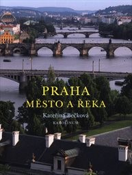 Praha - město a řeka