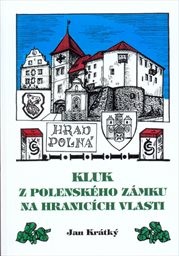 Kluk z Polenského zámku na hranicích vlasti