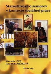 Starostlivosť o seniorov v kontexte sociálnej práce