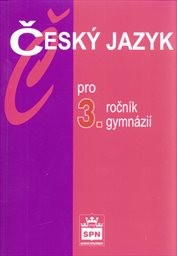 Český jazyk pro 3. ročník gymnázií